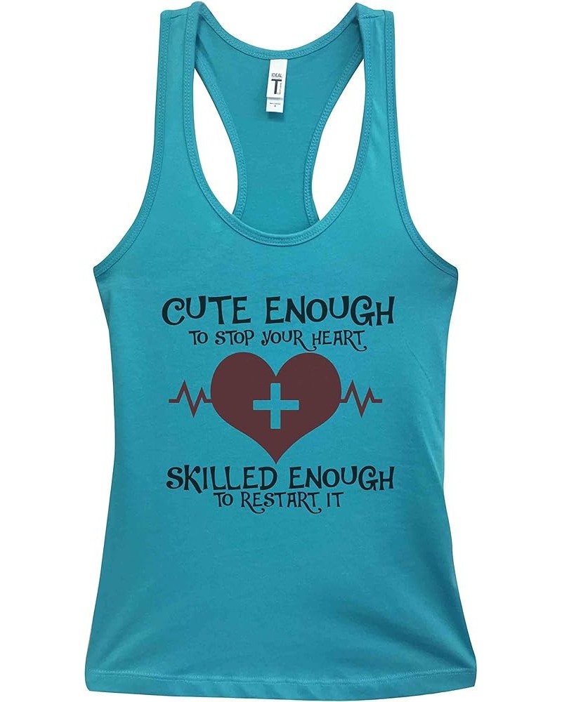 Funny Nurse Tanks Cute Enough to Stop Your Heart Skilled Enough to Restart It Royaltee Shirts Tahiti Blue $12.18 Activewear