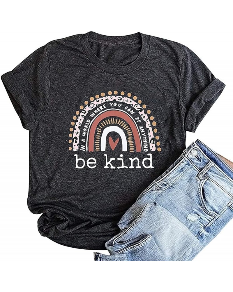 Be Kind T Shirts Women Graphic Short Sleeve Summer Tops Loose Casual Teacher Tees Gray-1 $9.68 T-Shirts