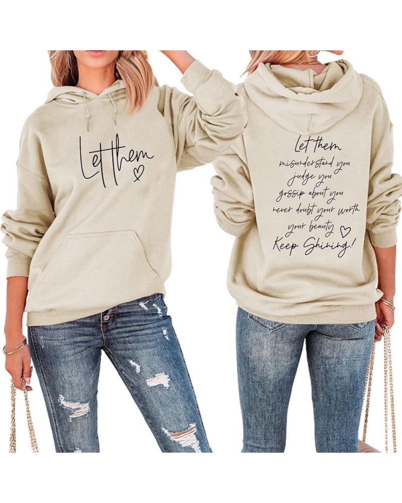 Women Hoodie Let Them Misunderstand You Sweatshirt Lightweight Loose Casual Funny Inspiring Pullover with Pocket Beige $12.32...