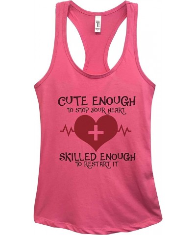 Funny Nurse Tanks Cute Enough to Stop Your Heart Skilled Enough to Restart It Royaltee Shirts Hot Pink $12.18 Activewear