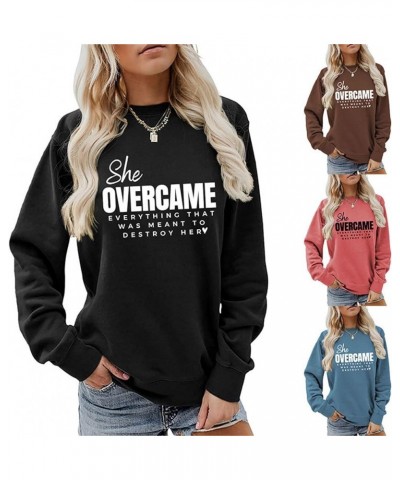 She Overcame Everything That Was Meant To Destroy Her Sweatshirt Letter Printed Long Sleeve Top Baggy Sweatshirts For Women S...