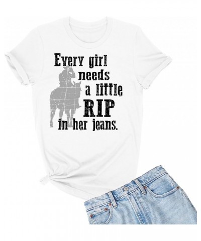 Every Girl Needs A Little RIP in Her Jeans Mens Women T-Shirt Mens White $13.24 T-Shirts