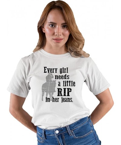 Every Girl Needs A Little RIP in Her Jeans Mens Women T-Shirt Mens White $13.24 T-Shirts