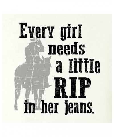 Every Girl Needs A Little RIP in Her Jeans Mens Women T-Shirt Mens White $13.24 T-Shirts