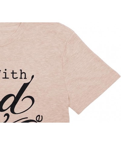 Women Tshirts with God All Things are Possible T Shirt Faith Sayings Christian Summer Jesus Graphic Tee Top Casual Apricot $1...